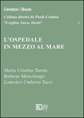 L'ospedale in mezzo al mare