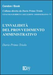 L'invalidità del provvedimento amministrativo