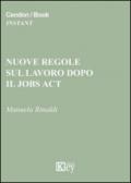 Nuove regole sul lavoro dopo il jobs act