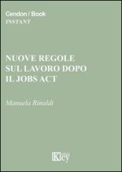 Nuove regole sul lavoro dopo il jobs act