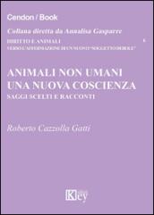 Animali non umani. Una nuova coscienza