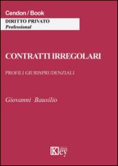 Contratti irregolari. Profili giurisprudenziali