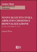 Nuovi illeciti civili, abolitio criminis e depenalizzazione