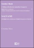 Salvami. Storie di animali feriti dagli umani