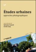 Etudes urbaines approches photographiques