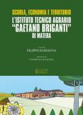 Scuola, economia e territorio. L'Istituto Tecnico Agrario «Gaetano Briganti» di Matera