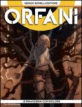 Orfani 6. …e rinascerai con dolore: …e rinascerai con dolore