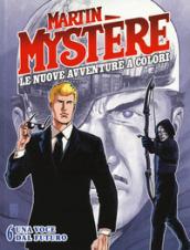 Martin Mystere. Le nuove avventure a colori: 6