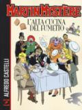 Martin Mystère. L'alta cucina del fumetto