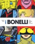 I Bonelli. Una famiglia mille avventure. Ediz. a colori