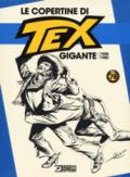 Le copertine di Tex Gigante (1958-1978). Ediz. a colori