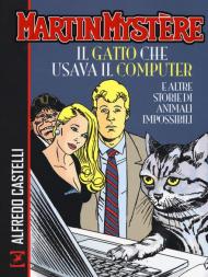 Martin Mystère. Il gatto che usava il computer e altre storie di animali impossibili