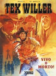 Vivo o morto! Tex Willer