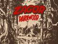 Zagor. King of Darkwood. Con gadget. Con Poster