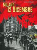 Milano, 12 dicembre. Cani sciolti