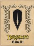 Dragonero. Ribelli box. Con gadget