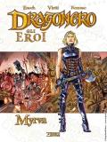 Myrva. Dragonero. Gli eroi