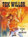 Vivo o morto! Tex Willer