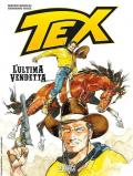 Tex. L'ultima vendetta