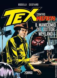 Il manicomio del dottor Weyland. Tex contro Mefisto