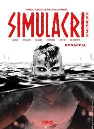 Simulacri. Stagione due. Vol. 1: Bonaccia