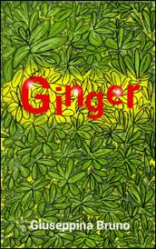 Ginger (quello che non so di te)