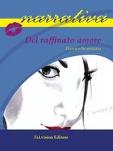 Del raffinato amore