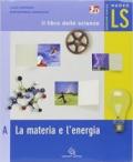 Nuovo LS. Il libro delle scienze. Modulo A-B-C-D-E. Con portfolio. Ediz. gialla. Per la Scuola media