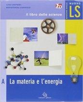 Nuovo LS. Il libro delle scienze. Modulo A-B-C-D-E. Con portfolio. Ediz. gialla. Per la Scuola media