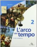 L'arco del tempo. Per la Scuola media: ARCO TEMPO 2