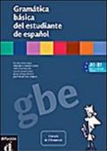 Gramática básica del estudiante de Español. Per le Scuole superiori