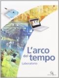 L'arco del tempo. Con planisferi-Laboratorio. Per la Scuola media. Con CD-ROM: ARCO TEMPO 1+LAB+CD