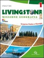 Livingstone. Missione geografia. Per la Scuola media. Con espansione online: LIVINGSTONE 1 +REGIONI+ATL +LD