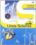 Linea scienze. La materia e l'energia-La varietà dei viventi-L'uomo e la vita-La terra e l'ambiente-Scienze block. Con espansione online