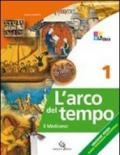 L'arco del tempo. Con laboratorio e cittadinanza europea. Ediz. verde. Per la Scuola media. Con CD-ROM. Con espansione online