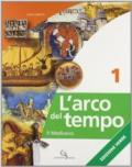 L'arco del tempo. Con laboratorio. Ediz. verde. Per la Scuola media. Con CD-ROM. Con espansione online