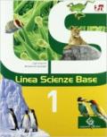 Linea scienze base. Con scienze block. Per la Scuola media. Con espansione online vol.1