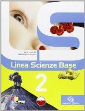 Linea scienze base. Con espansione online. Vol. 2