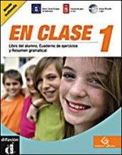 En clase. Libro del alumno. Quaderno de ejercicios y resumen gramatical. Per le Scuole superiori. Con CD Audio. Con espansione online