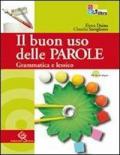 Il buon uso delle parole. Grammatica e lessico. Con prove INVALSI. Con CD-ROM. Con espansione online