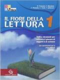 Il fiore della lettura. Per la Scuola media. Con CD-ROM: FIORE LETTURA 1 +CD