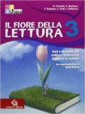 Il fiore della lettura. Testi e strumenti... con esercitazioni per le prove INVALSI-Insieme al traguardo. Per le Scuole superiori