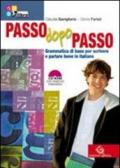 Passo dopo passo. Grammatica di base per scrivere e parlare bene italiano-Palestra INVALSI.