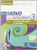 La realtà e il pensiero. La ricerca filosofica e scientifica. Per le Scuole superiori. Con CD-ROM. Con espansione online