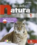 Libro della natura. Con espansione online. Vol. 1