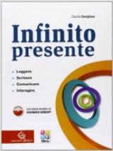 Infinito presente. Con CD-ROM. Con espansione online