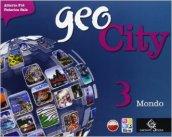 Geocity. Con Atlante. Per la Scuola media. Con e-book. Con espansione online vol.3