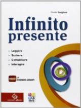 Infinito presente. Con e-book. Con espansione online