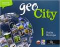 Geocity. Con Atlante. Per la Scuola media. Con e-book. Con espansione online: 1