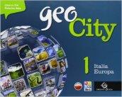 Geocity. Con Atlante. Per la Scuola media. Con e-book. Con espansione online: 1